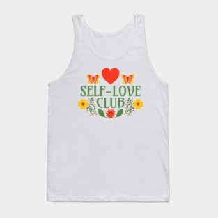 Self-Love Club - Love Yourself - Floral Quote - Mental Health Peer Support Group Tank Top